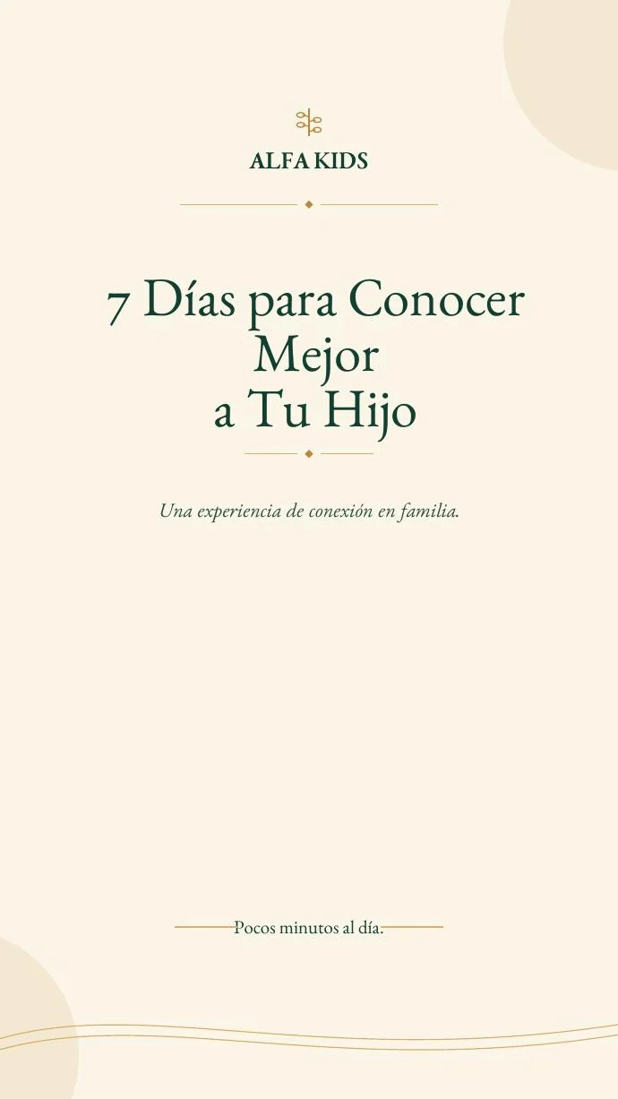 7 Días para Conocer Mejor a Tu Hijo | Alfa Kids